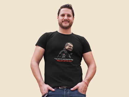 Guenther Steiner - You Have to Work Hard for Envy F1 T-Shirt Haas Formula 1