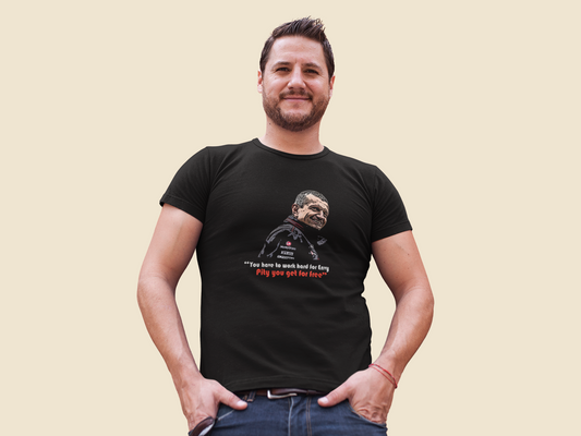 Guenther Steiner - You Have to Work Hard for Envy F1 T-Shirt Haas Formula 1