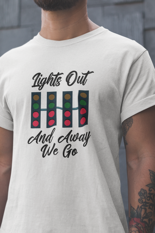 Its Lights Out And Away We Go!!! Tshirt